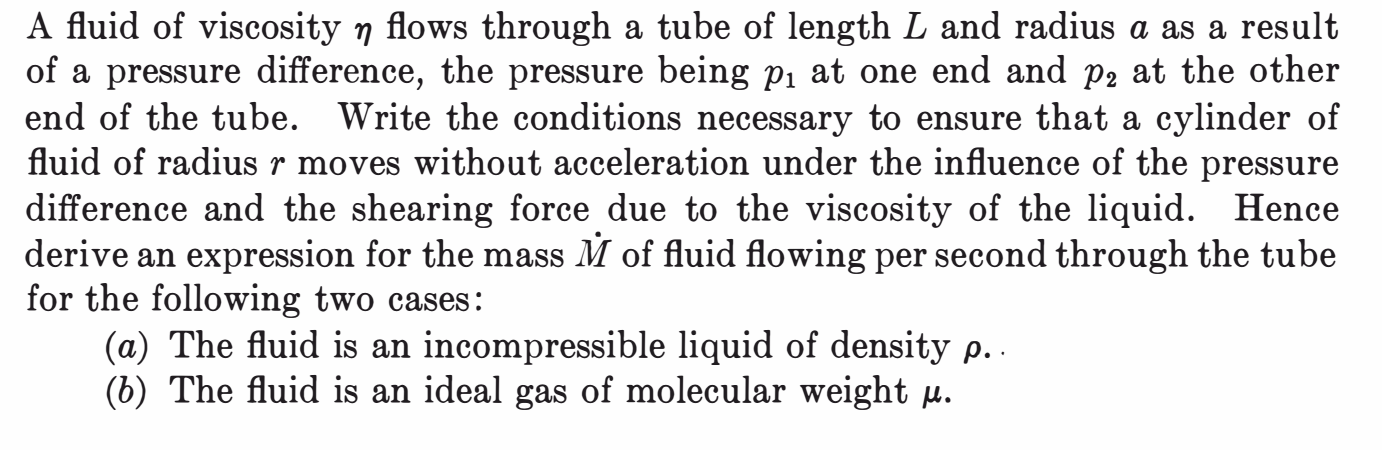 A Fluid Of Viscosity N Flows Through A Tube Of Length L And Radius A As A Result Of A Pressure Difference The Pressure 1