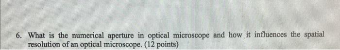 6 What Is The Numerical Aperture In Optical Microscope And How It Influences The Spatial Resolution Of An Optical Micro 1