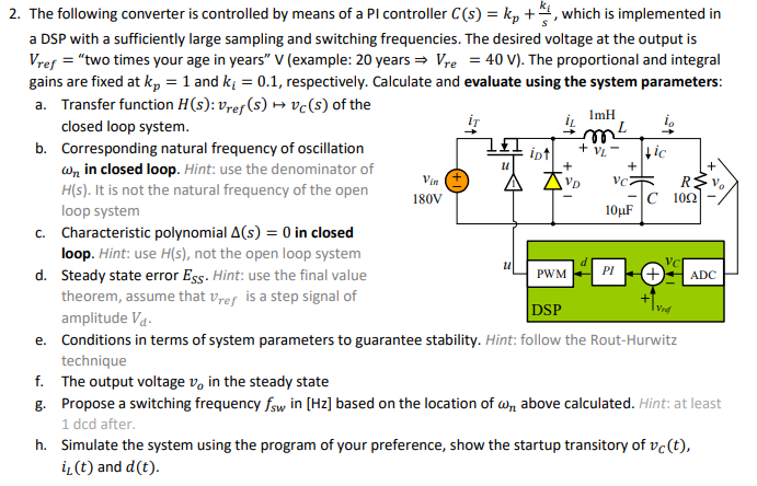 1mh Ipt Vl 11 Vin Vd Vc 2 The Following Converter Is Controlled By Means Of A Pl Controller C S Kn Which I 1