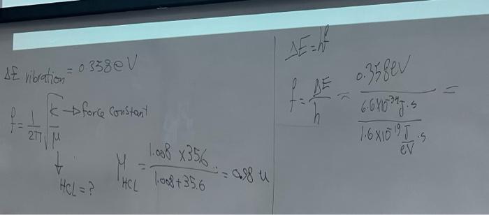 Example 9 8 A Use The Absorption Spectrum Of Hcl To Determine The Vibration 1 Force Constant B Determine The Rotationa 3