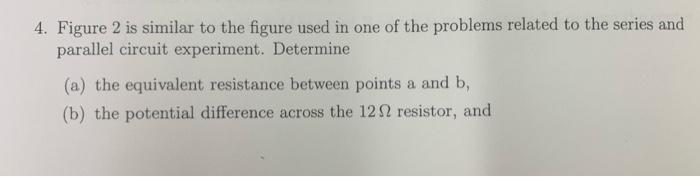 4 Figure 2 Is Similar To The Figure Used In One Of The Problems Related To The Series And Parallel Circuit Experiment 1