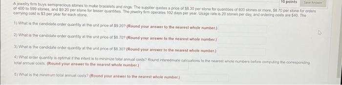 10 Points Ajewelry Firm Buys Semiprecious Stones To Make Bracelets And Rings The Supplier Quotes A Price Of 8 30 Per S 1
