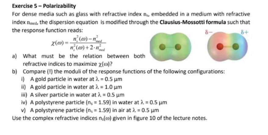 X 0 Exercise 5 Polarizability For Dense Media Such As Glass With Refractive Index Ns Embedded In A Medium With Ref 1