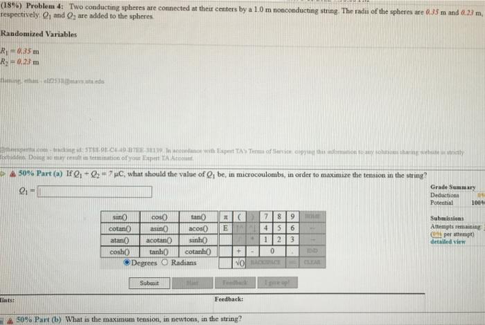 189 Problem 4 Two Conducting Spheres Are Connected At Their Centers By A 10 M Nonconducting String The Rada Of The S 1