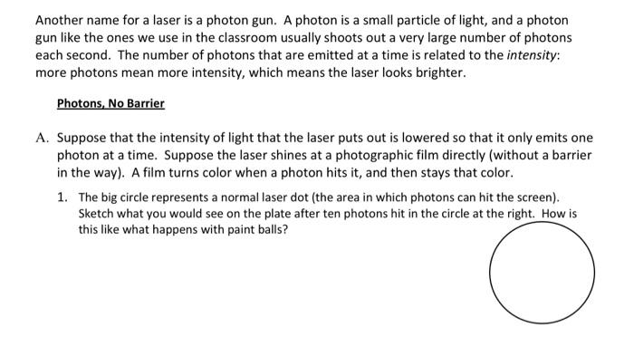 Another Name For A Laser Is A Photon Gun A Photon Is A Small Particle Of Light And A Photon Gun Like The Ones We Use I 1