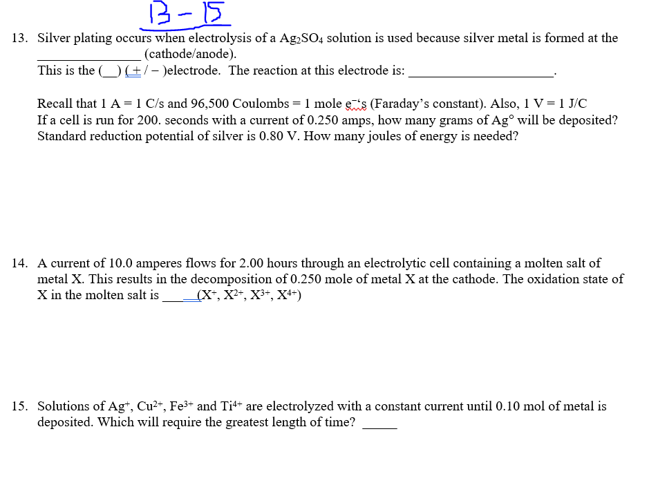 B 15 13 Silver Plating Occurs When Electrolysis Of A Ag2so4 Solution Is Used Because Silver Metal Is Formed At The Cat 1
