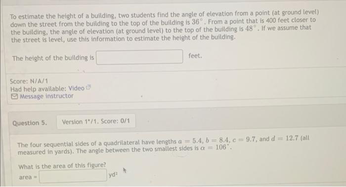 To Estimate The Height Of A Building Two Students Find The Angle Of Elevation From A Point At Ground Level Down The S 1