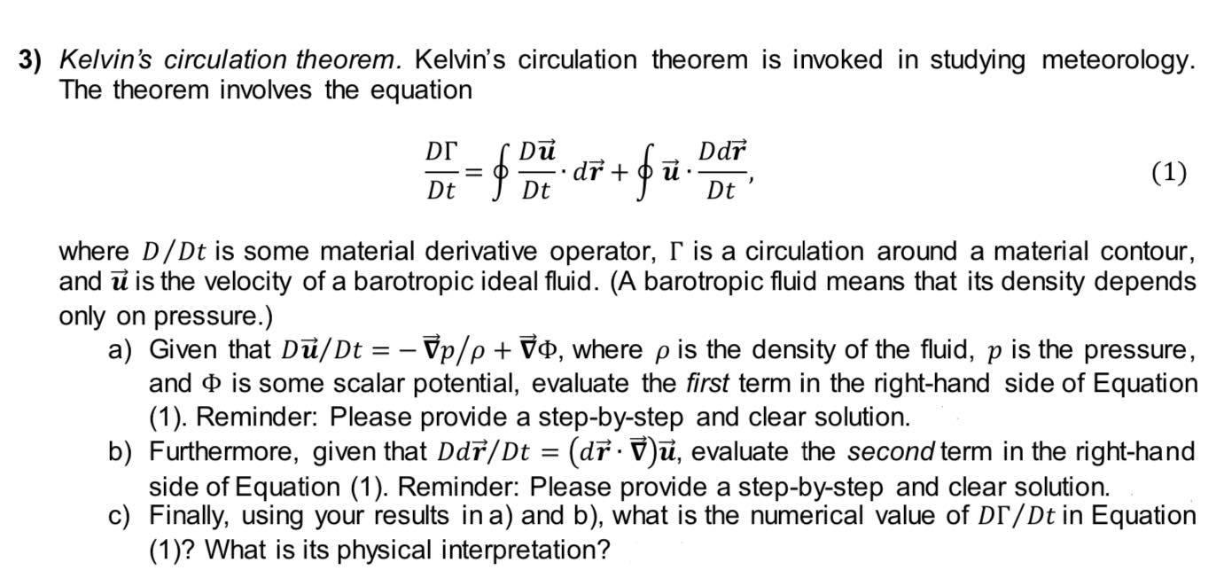 3 Kelvin S Circulation Theorem Kelvin S Circulation Theorem Is Invoked In Studying Meteorology The Theorem Involves T 1