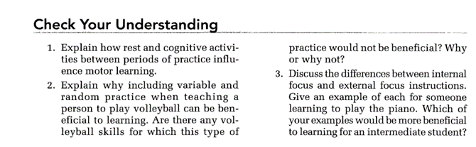 Check Your Understanding 1 Explain How Rest And Cognitive Activi Ties Between Periods Of Practice Influ Ence Motor Le 1
