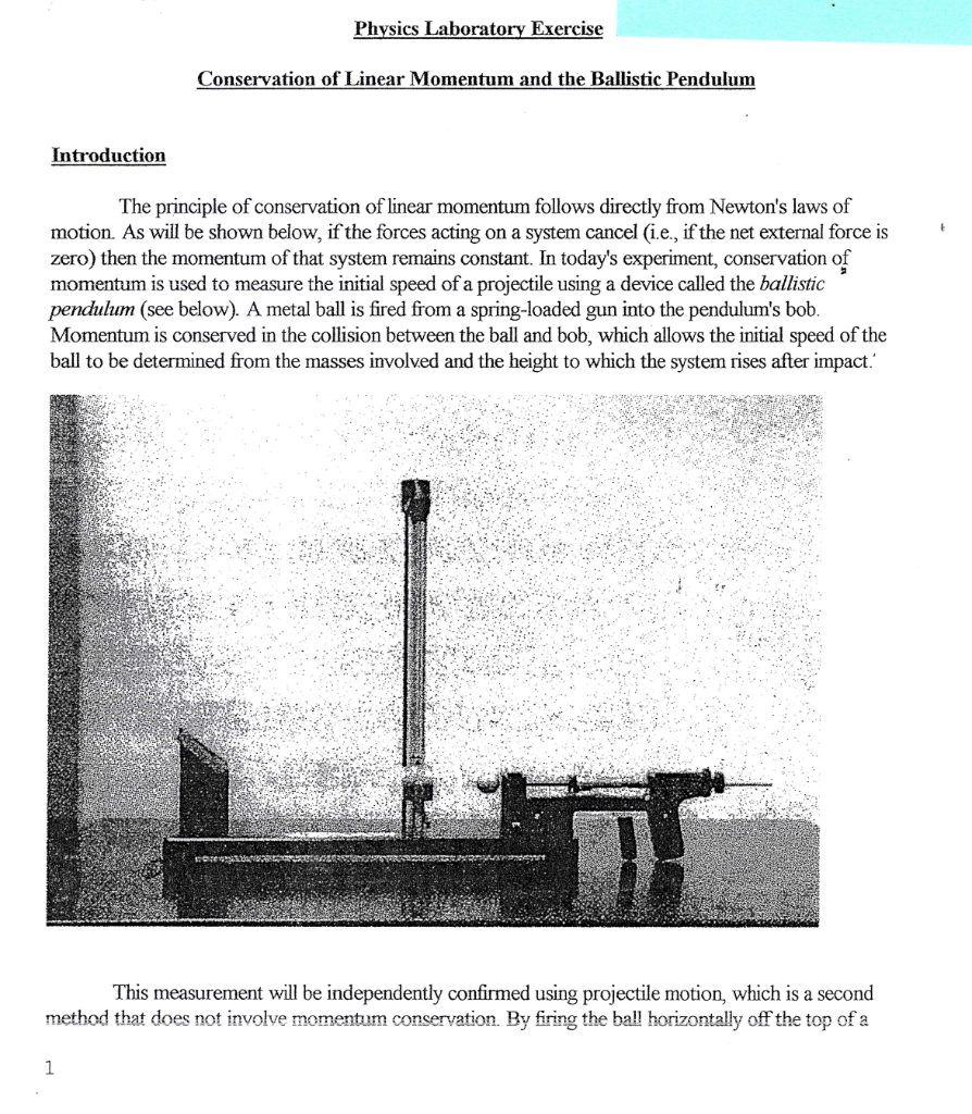 Physics Laboratory Exercise Conservation Of Linear Momentum And The Ballistic Pendulum Introduction The Principle Of Con 1