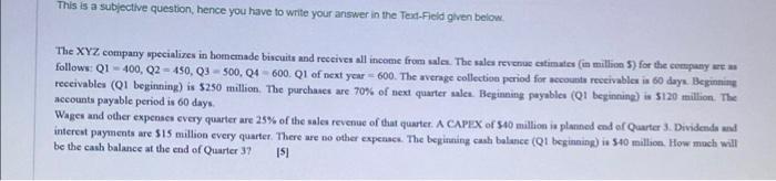 This Is A Subjective Question Hence You Have To Write Your Answer In The Tex Field Given Below The Xyz Company Special 1