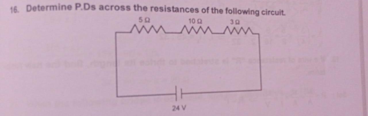 16 Determine P Ds Across The Resistances Of The Following Circuit Mm 50 100 30 24 V 1