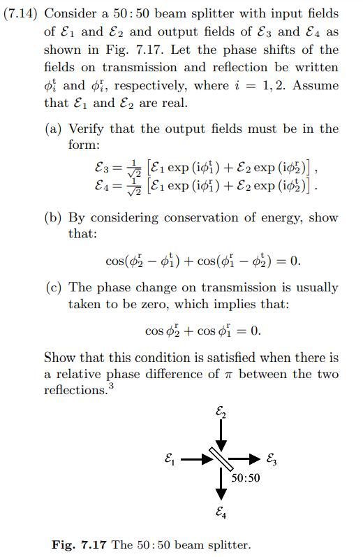 7 14 Consider A 50 50 Beam Splitter With Input Fields Of Ei And E2 And Output Fields Of E3 And E4 As Shown In Fig 7 1 1