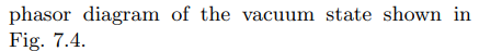 8 4 Evaluate I1 2 Ax1 And Ax For The Vacuum State 0 Relate These Results To The Phasor Diagram Of The Vacu 2