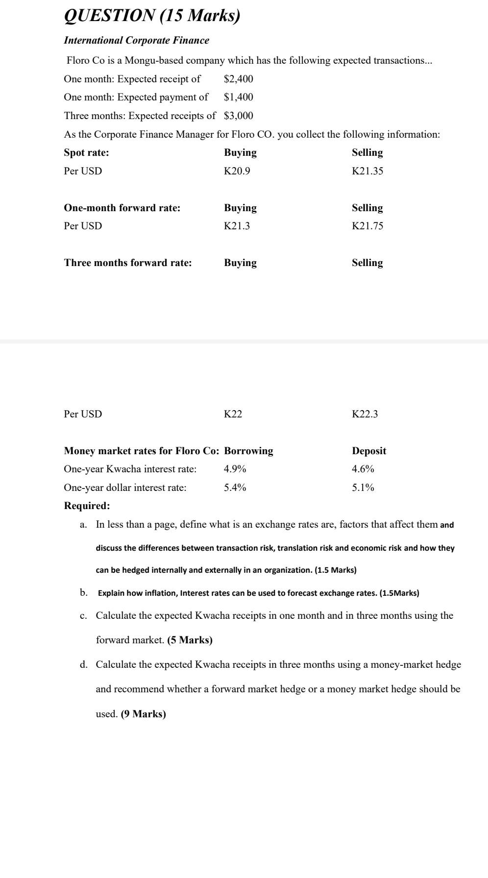 Question 15 Marks International Corporate Finance Floro Co Is A Mongu Based Company Which Has The Following Expected T 1
