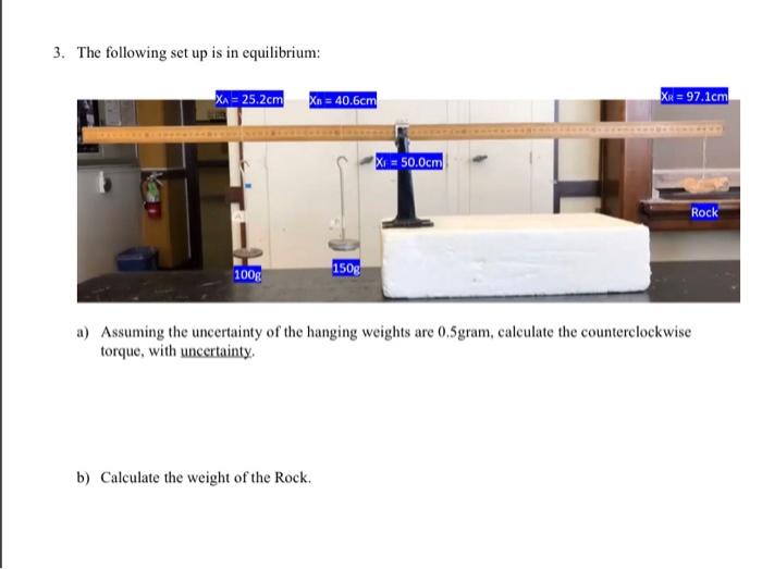 3 The Following Set Up Is In Equilibrium X 25 2cm Kn 40 6cm Xx 97 1cm Xi 50 0cm Rock 1006 150g A Assuming The 1
