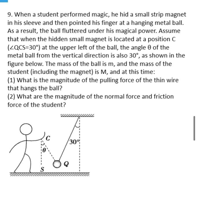 9 When A Student Performed Magic He Hid A Small Strip Magnet In His Sleeve And Then Pointed His Finger At A Hanging Me 1