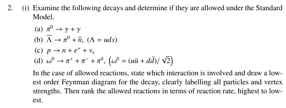 2 I Examine The Following Decays And Determine If They Are Allowed Under The Standard Model A T Y Y B A N 1