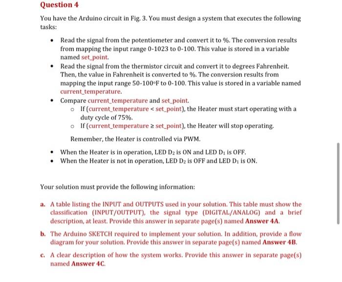 Question 4 You Have The Arduino Circuit In Fig 3 You Must Design A System That Executes The Following Tasks Read Th 1