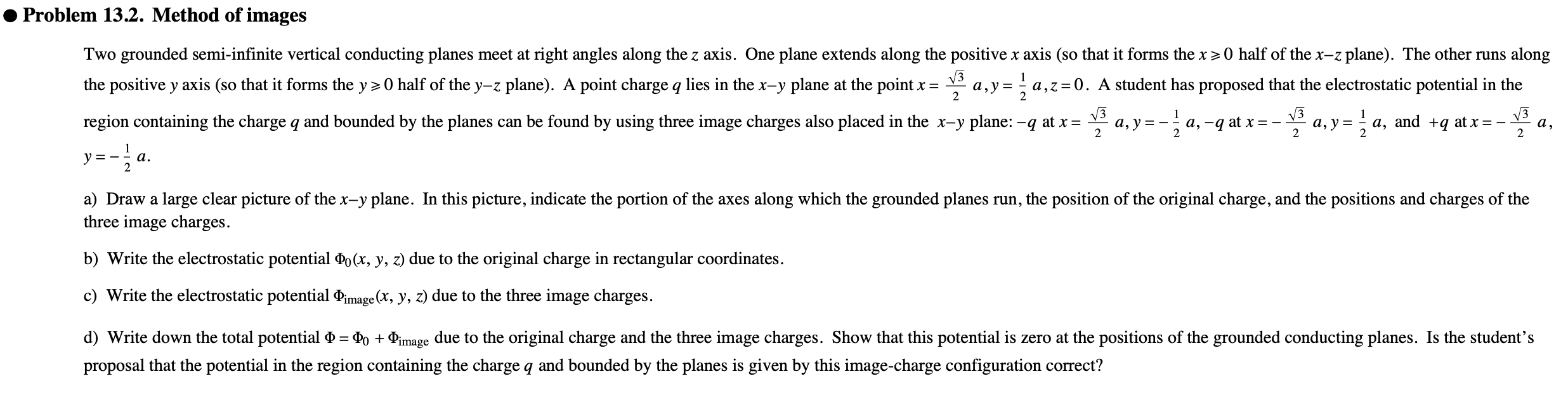 Problem 13 2 Method Of Images 2 Two Grounded Semi Infinite Vertical Conducting Planes Meet At Right Angles Along The 1