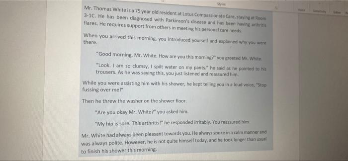 Style Mr Thomas White Is A 75 Year Old Resident At Lotus Compassionate Care Staying At Room 3 1c He Has Been Diagnose 1