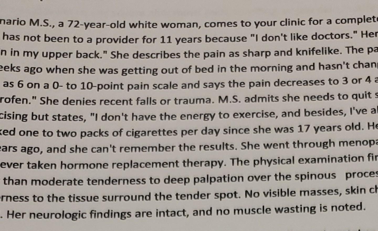 Nario M S A 72 Year Old White Woman Comes To Your Clinic For A Complete Has Not Been To A Provider For 11 Years Becau 1