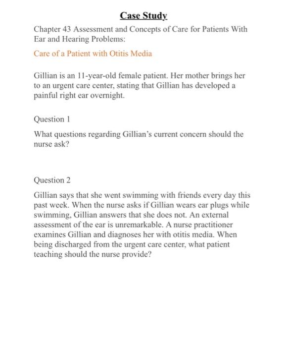 Case Study Chapter 43 Assessment And Concepts Of Care For Patients With Ear And Hearing Problems Care Of A Patient With 1