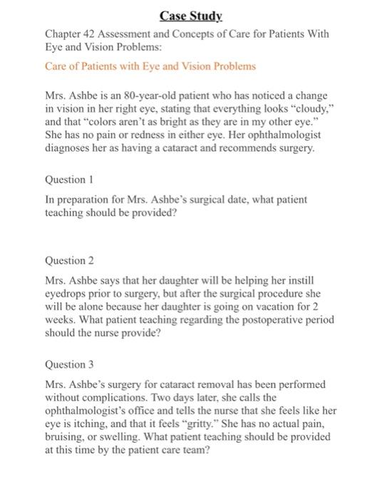 Case Study Chapter 42 Assessment And Concepts Of Care For Patients With Eye And Vision Problems Care Of Patients With E 1
