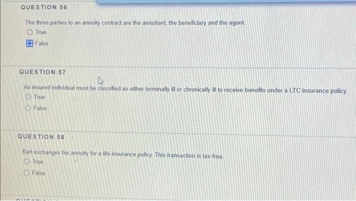 Question 56 The Three Parties To An Annuity Contract Are The Annuitant The Beneficiary And The Agent True G False Quest 1