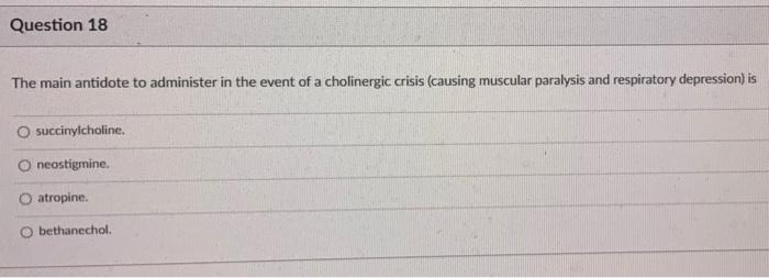 Question 17 A Muscarinic Agonist That Stimulates The Detrusor Muscle Is Contraindicated In Clients With O Nasal Congesti 2