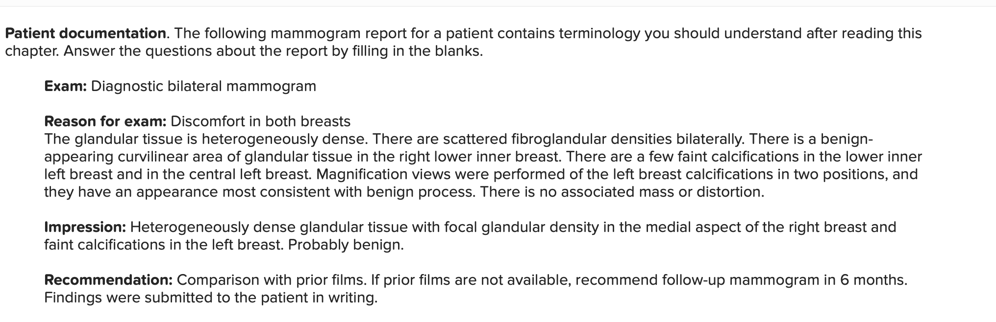 Patient Documentation The Following Mammogram Report For A Patient Contains Terminology You Should Understand After Rea 1