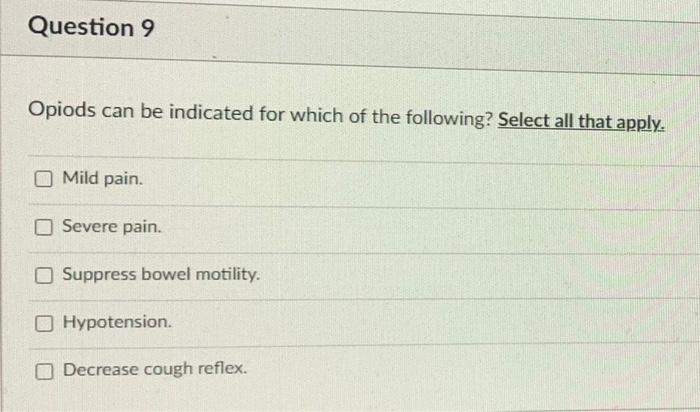 Question 6 What Is The Mechanism Of Action For Intravenous Iv General Anesthetics O Close Receptors That Cause Inhibi 4