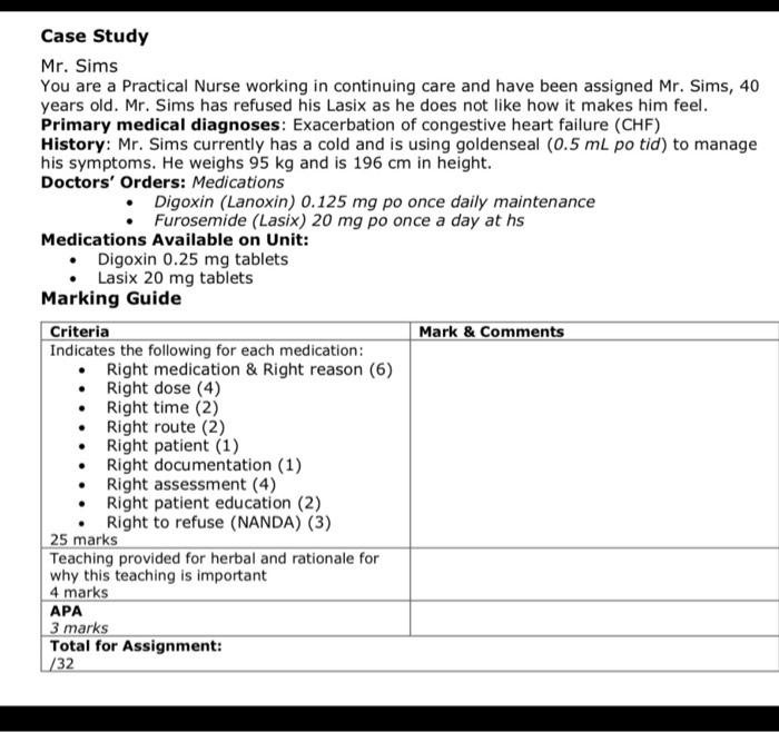 Case Study Mr Sims You Are A Practical Nurse Working In Continuing Care And Have Been Assigned Mr Sims 40 Years Old 1