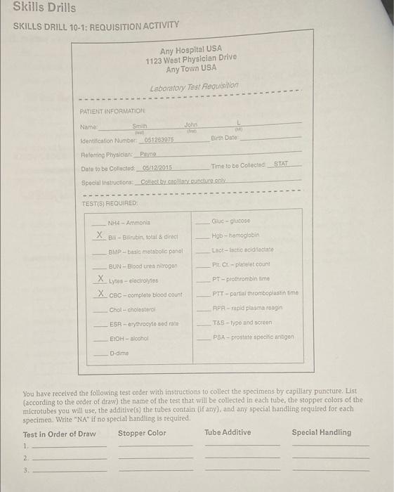 Skills Drills Skills Drill 10 1 Requisition Activity Any Hospital Usa 1123 West Physician Drive Any Town Usa Laboratory 1
