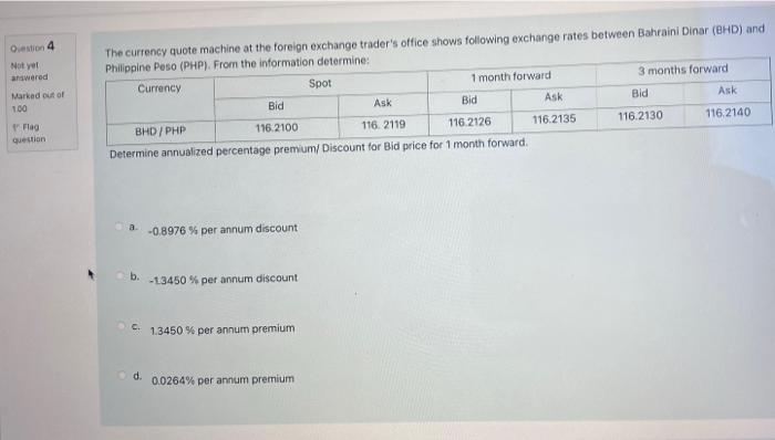 Oesto 4 Not Yet Wered Bid Marked Out Of 100 The Currency Quote Machine At The Foreign Exchange Trader S Office Shows Fol 1