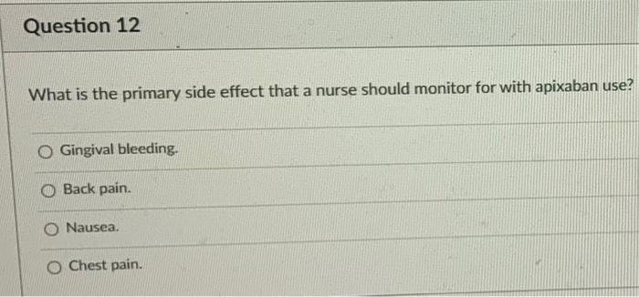 Question 11 A Common Side Effect Of The Class Iv Antiarrhythmics Would Be Vasoconstriction O Increased Oxygen Demand D 2