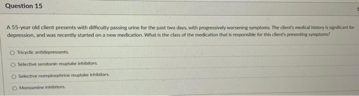 Question 14 A Nurse Is Giving Discharge Instructions To A Client With Depression Taking Fluoxetine The Risk Of Serotoni 2