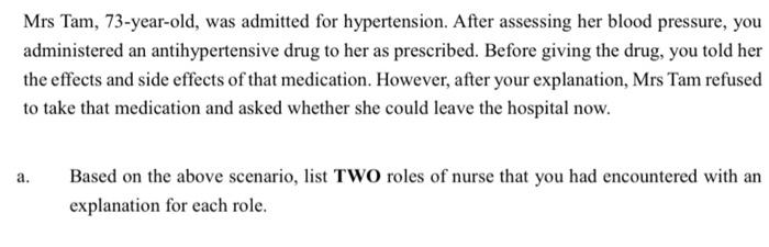 Mrs Tam 73 Year Old Was Admitted For Hypertension After Assessing Her Blood Pressure You Administered An Antihyperte 1