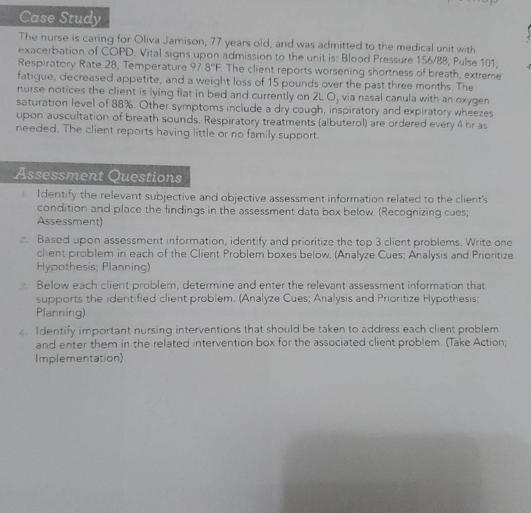 Case Study The Nurse Is Caring For Oliva Jamison 77 Years Old And Was Admitted To The Medical Unit With Exacerbation O 1