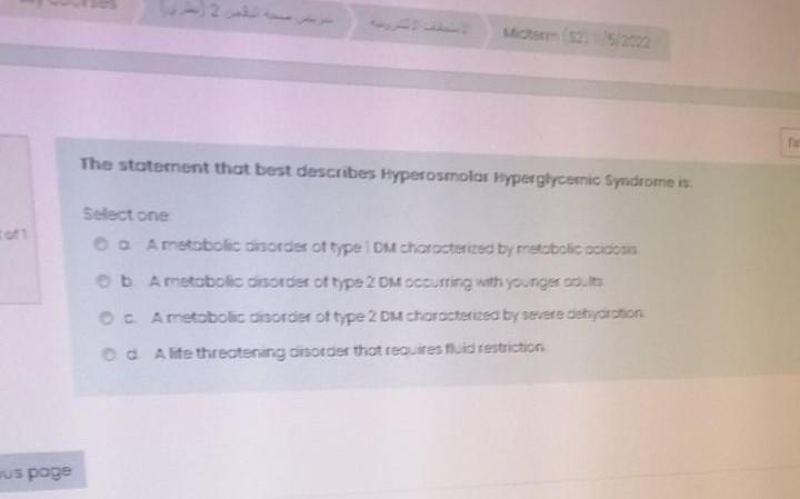 The Stotement That Best Describes Hyperosmolor Hyperglycemic Syndrome Select One Ametobolic Disordes Of Type Dm Chorocte 1
