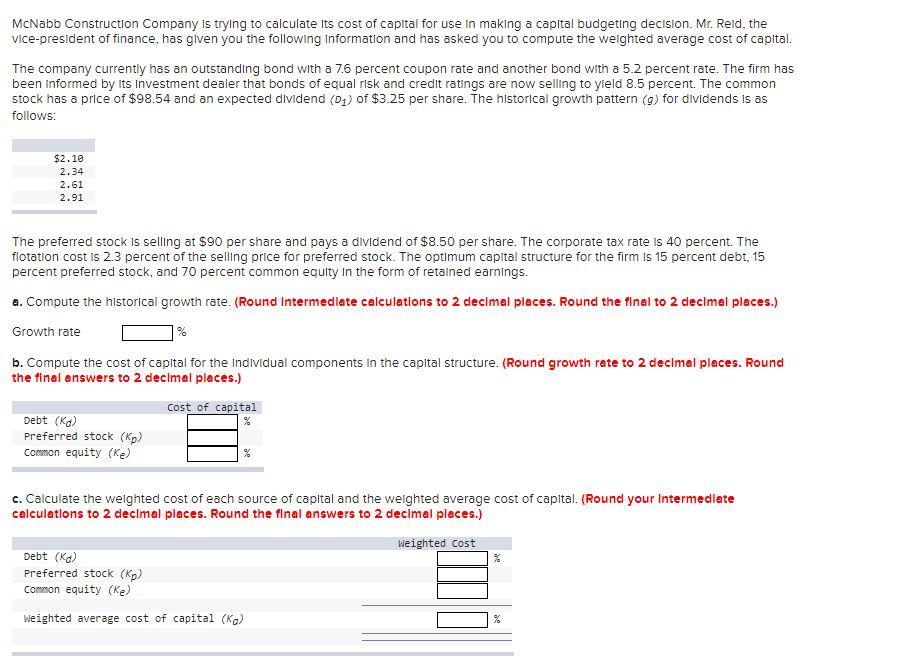 Mcnabb Construction Company Is Trying To Calculate Its Cost Of Capital For Use In Making A Capital Budgeting Decision M 1