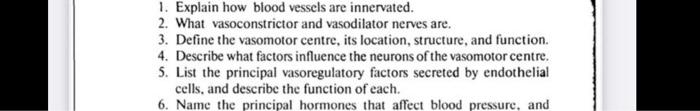 1 Explain How Blood Vessels Are Innervated 2 What Vasoconstrictor And Vasodilator Nerves Are 3 Define The Vasomotor 1