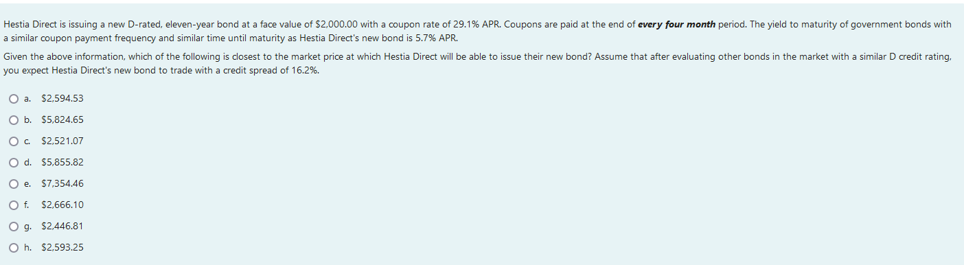 Hestia Direct Is Issuing A New D Rated Eleven Year Bond At A Face Value Of 2 000 00 With A Coupon Rate Of 29 1 Apr C 1
