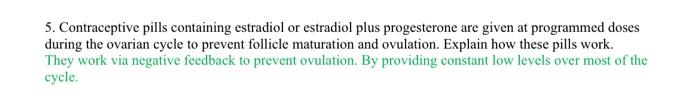 5 Contraceptive Pills Containing Estradiol Or Estradiol Plus Progesterone Are Given At Programmed Doses During The Ovar 1