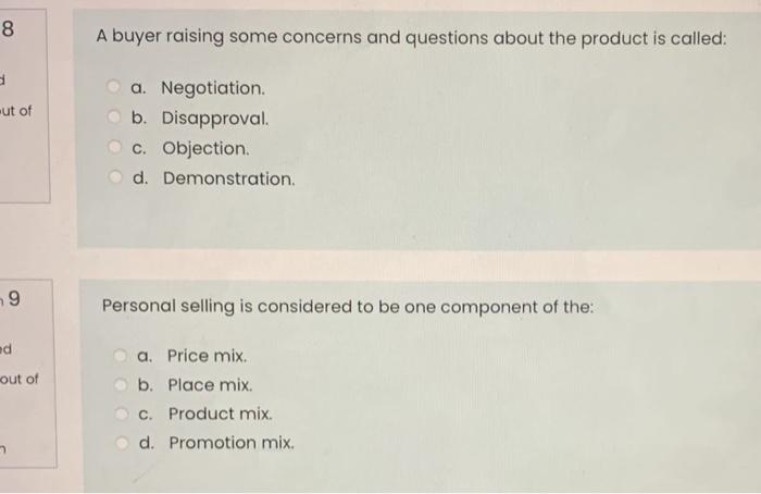 8 A Buyer Raising Some Concerns And Questions About The Product Is Called Ut Of A Negotiation B Disapproval C Obj 1