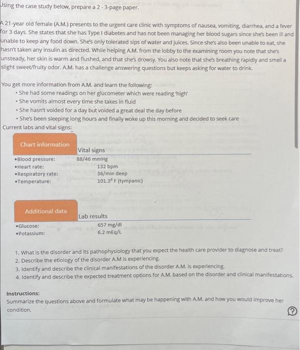 Using The Case Study Below Prepare A 2 3 Page Paper A21 Year Old Female A M Presents To The Urgent Care Clinic With 1
