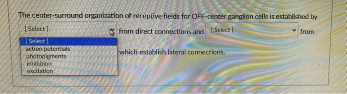 From The Center Surround Organization Of Receptive Fields For Off Center Ganglion Cells Is Established By Select From D 1