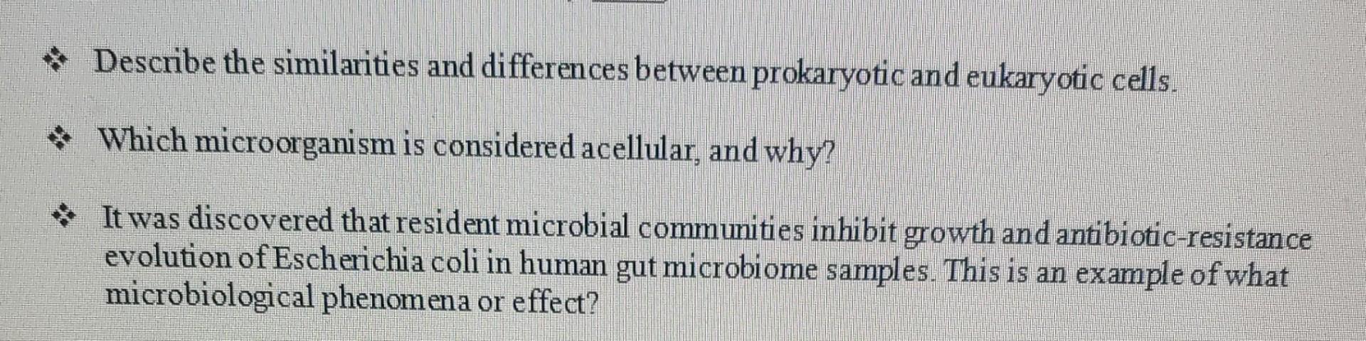 Describe The Similarities And Differences Between Prokaryotic And Eukaryotic Cells Which Microorganism Is Considered Ac 1