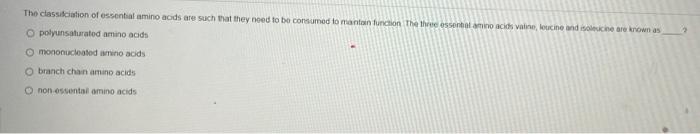 The Classification Of Essential Amino Acids Are Such That They Need To Be Consumed To Manto Funcion The Three Essentamin 1