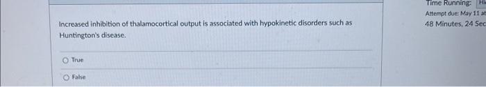 Time Running Hi Attempt Due May 11 At 48 Minutes 24 Sec Increased Inhibition Of Thalamocortical Output Is Associated 2